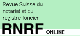 Revue Suisse du notariat et du registre foncier